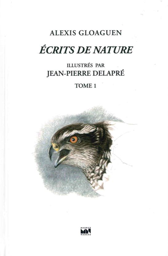 ECRITS DE NATURE T. 1 - TRAQUES PASSAGERES, LA FOLIE DES SAULES