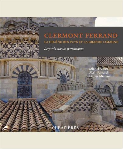 CLERMONT-FERRAND. LA CHAINE DES PUYS ET LA GRANDE LIMAGNE