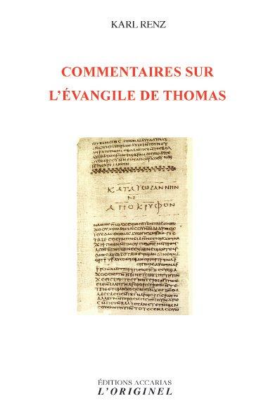 COMMENTAIRES SUR L'EVANGILE DE THOMAS