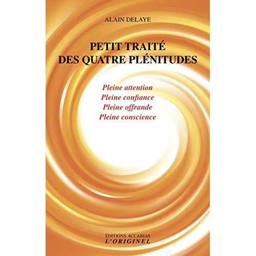 PETIT TRAITE DES QUATRES PLENITUDES