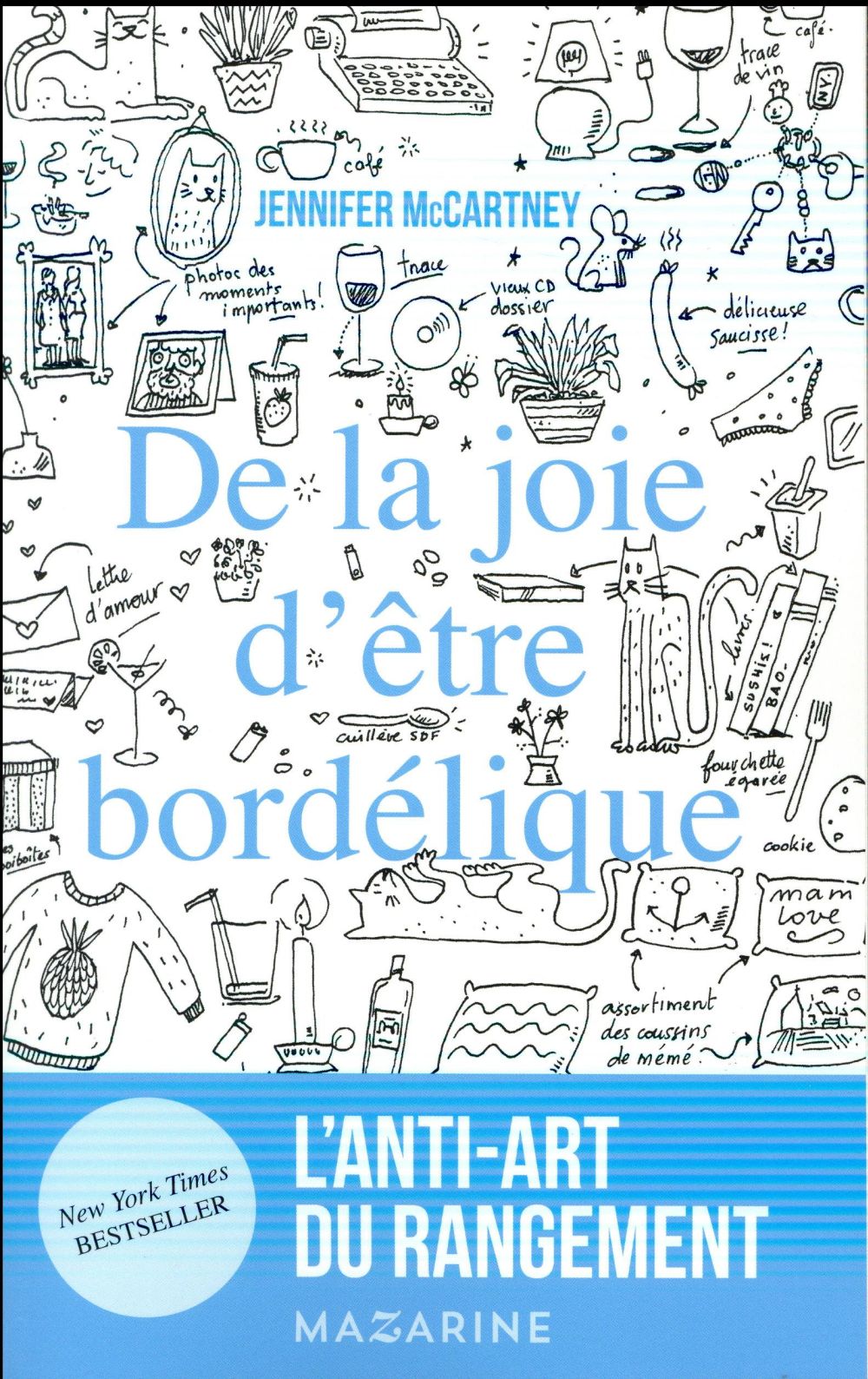 DE LA JOIE D'ETRE BORDELIQUE