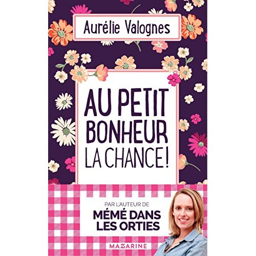 AU PETIT BONHEUR LA CHANCE