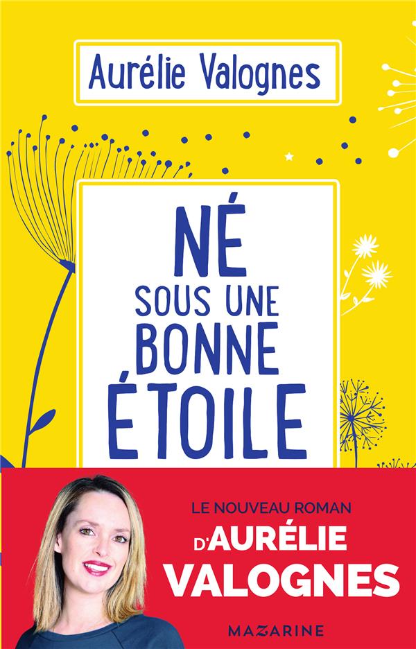 NE SOUS UNE BONNE ETOILE