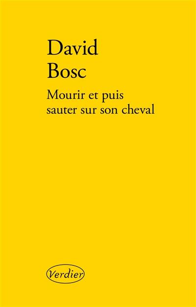 MOURIR ET PUIS SAUTER SUR SON CHEVAL