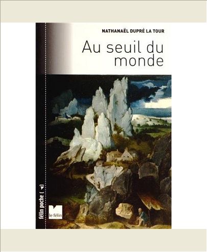 AU SEUIL DU MONDE