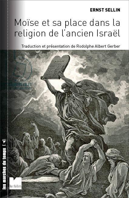 MOISE ET SON IMPORTANCE DANS L'HISTOIRE DE LA RELIGION ISRAE