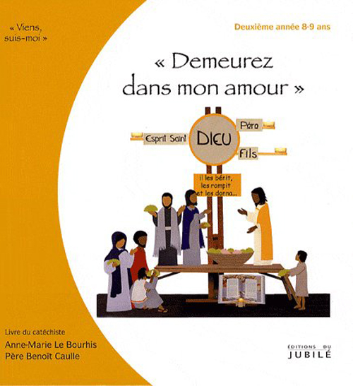 VIENS, SUIS-MOI - 2E ANNEE "DEMEUREZ EN MON AMOUR" -  LIVRE ANIMATEUR
