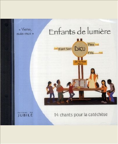 ENFANTS DE LUMIERE - CD DE CHANTS POUR LA CATECHESE