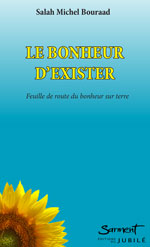 LE BONHEUR D'EXISTER