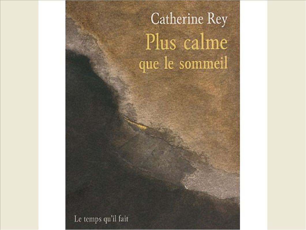 PLUS CALME QUE LE SOMMEIL