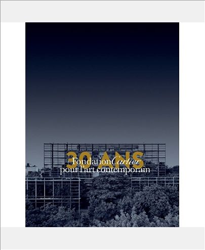 30 ANS T1 FONDATION CARTIER POUR L'ART CONTEMPORAIN