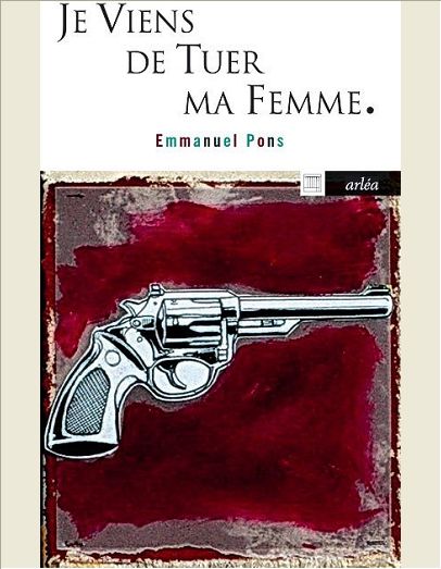 JE VIENS DE TUER MA FEMME