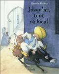 JUSQU'ICI, TOUT VA BIEN !