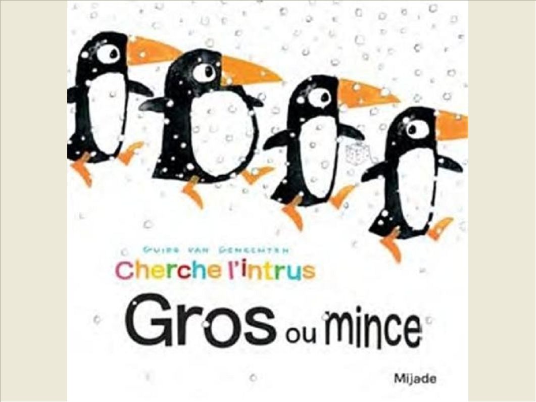 CHERCHE L INTRUS GROS OU MINCE
