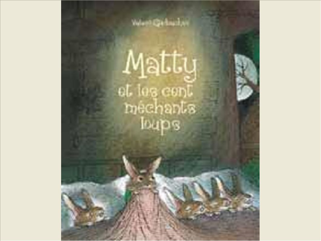 MATTY ET LES CENT MECHANTS LOUPS