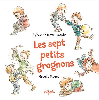 SEPT PETITS GROGNONS