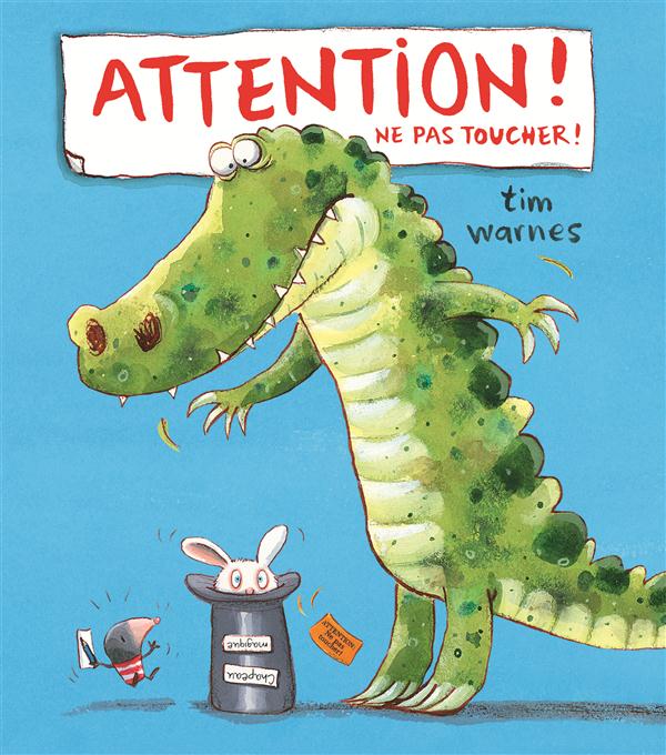 ATTENTION ! NE PAS TOUCHER