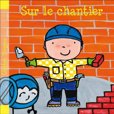 SUR LE CHANTIER
