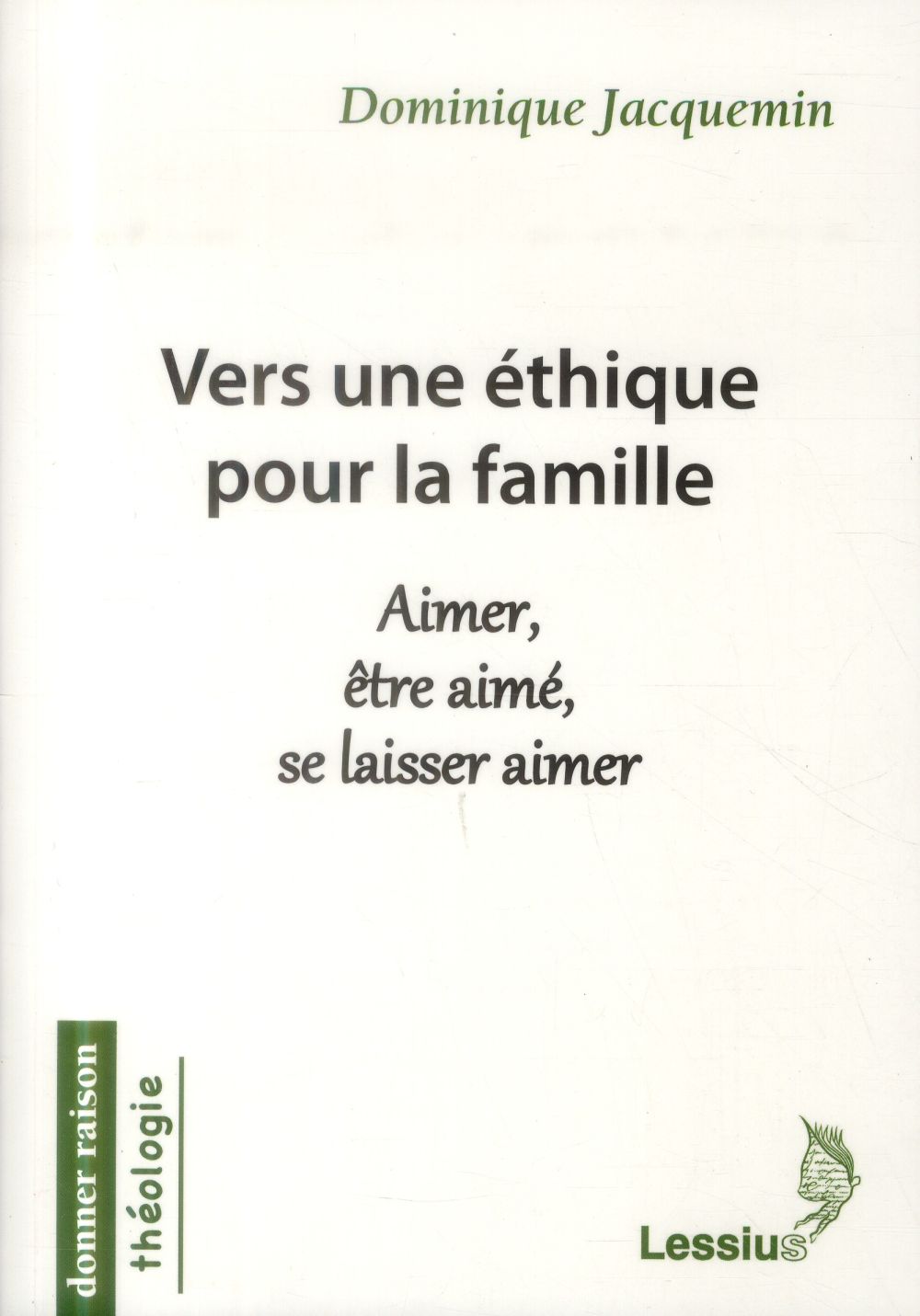 VERS UNE ETHIQUE POUR LA FAMILLE