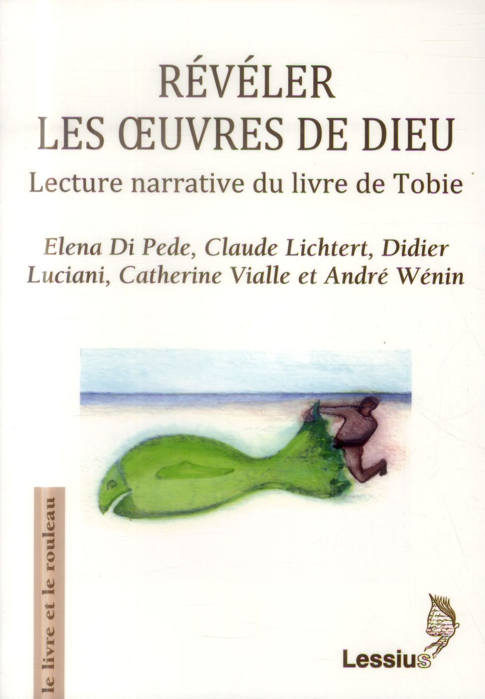 REVELER LES OEUVRES DE DIEU