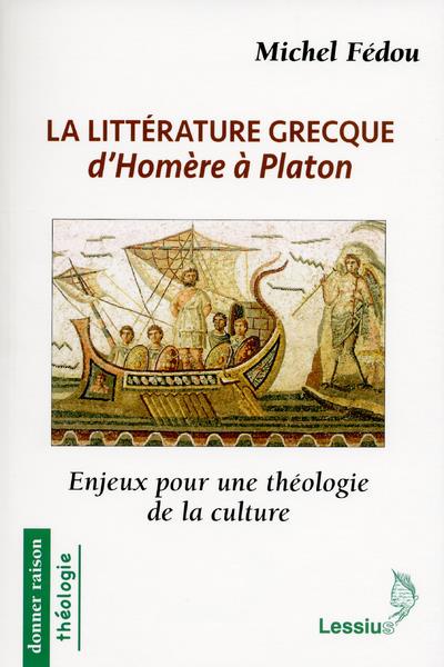 LA LITTERATURE GRECQUE D'HOMERE A PLATON