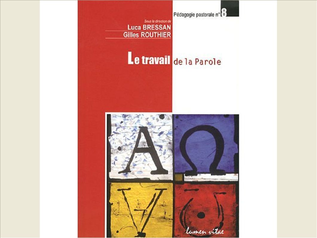 LE TRAVAIL DE LA PAROLE