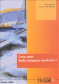 CROIRE SAVOIR, QUELLES PEDAGOGIE EUROPEENNES ?