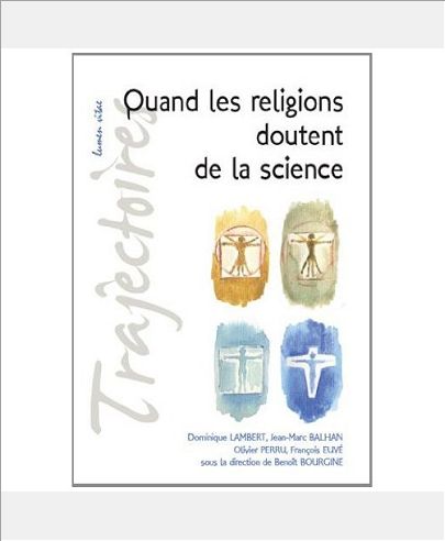 QUAND LES RELIGIONS DOUTENT DE LA SCIENCE