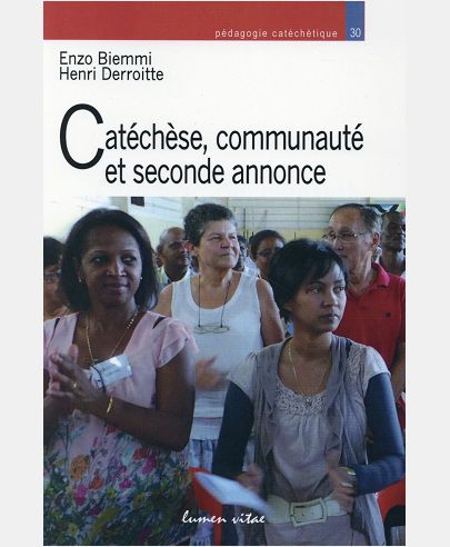 CATECHESE, COMMUNAUTE ET SECONDE ANNONCE