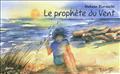 LE PROPHETE DU VENT