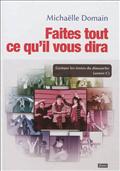 FAITES TOUT CE QU'IL VOUS DIRA.