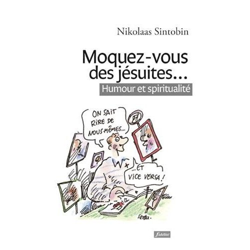 MOQUEZ-VOUS DES JESUITES...