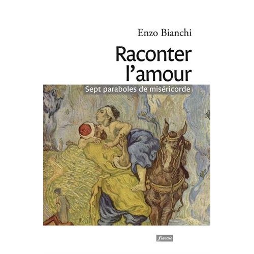 RACONTER L'AMOUR - SPET PARABOLES DE MISERICORDE
