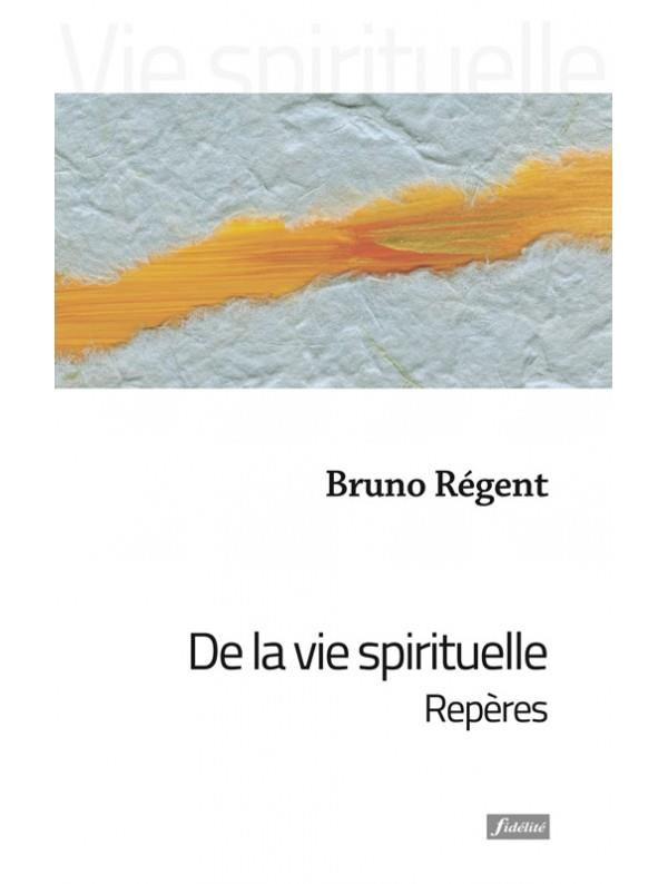 DE LA VIE SPIRITUELLE