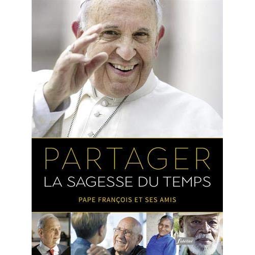 PARTAGER LA SAGESSE DU TEMPS
