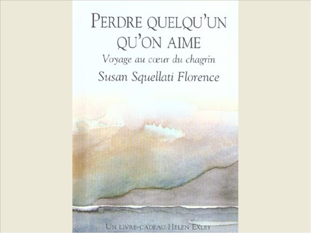 PERDRE QUELQU'UN QU'ON AIME