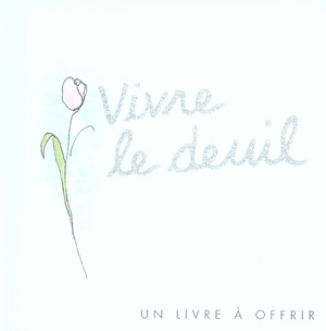 VIVRE LE DEUIL