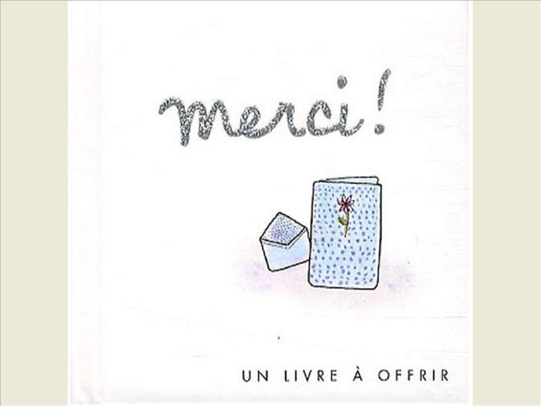 MERCI !
