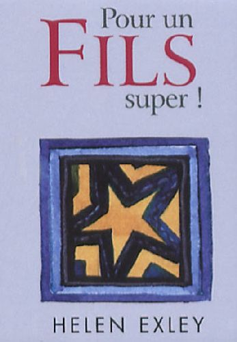 POUR UN FILS SUPER