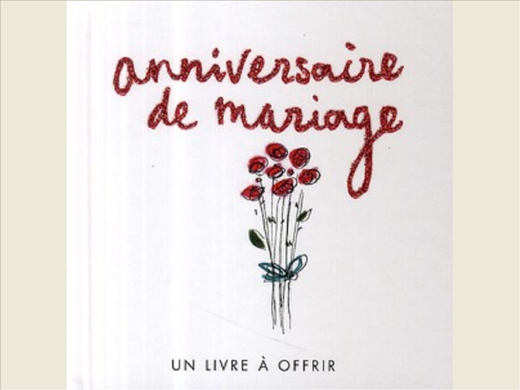 ANNIVERSAIRE DE MARIAGE