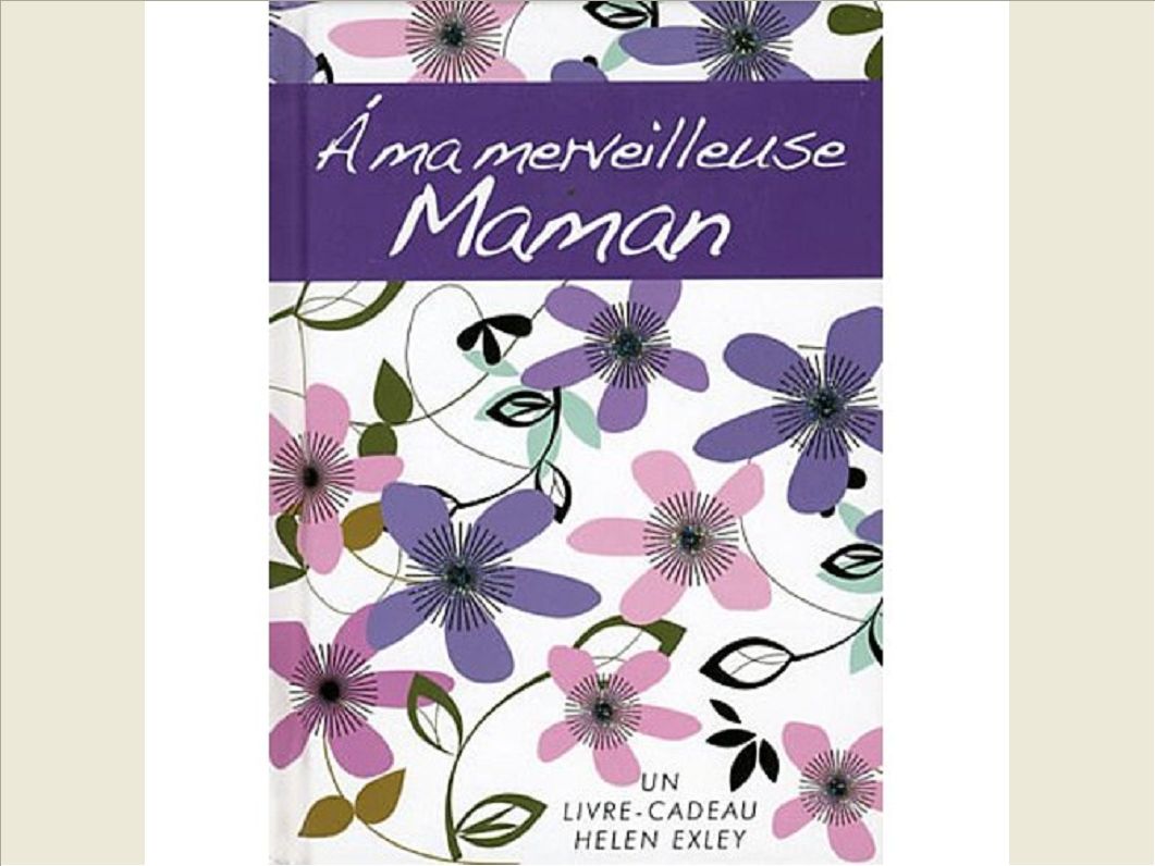 A MA MERVEILLEUSE MAMAN