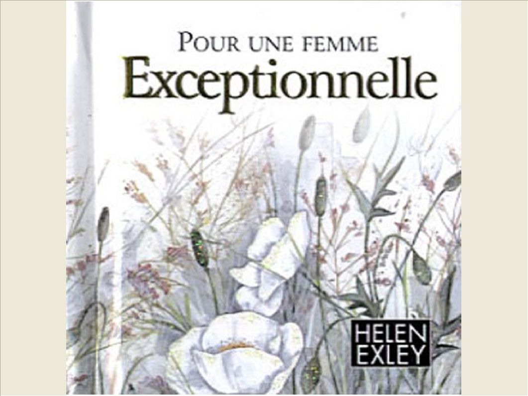 POUR UNE FEMME EXCEPTIONNELLE