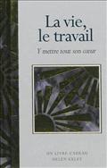 LA VIE LE TRAVAIL