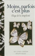 MOINS, PARFOIS C'EST PLUS