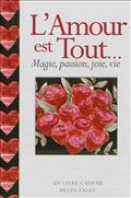 AMOUR EST TOUT (L')