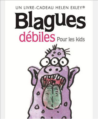 BLAGUES DEBILES GF