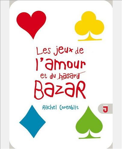 LES JEUX DE L'AMOUR ET DU BAZAR ROMAN