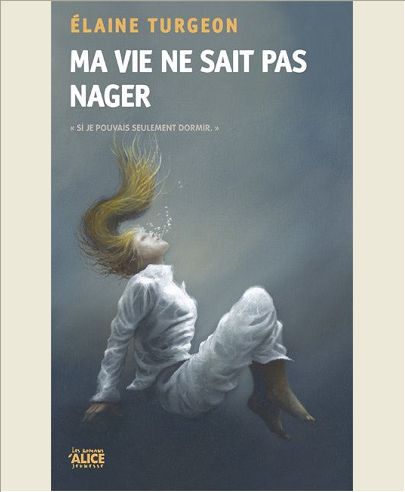 MA VIE NE SAIT PAS NAGER
