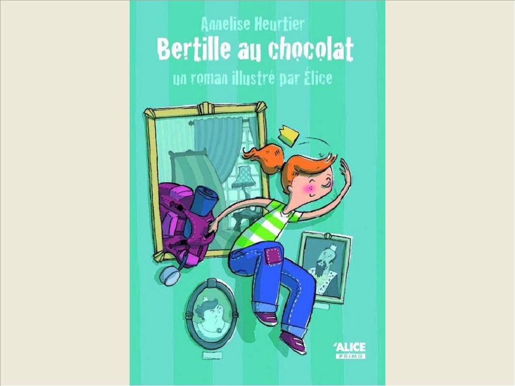 BERTILLE AU CHOCOLAT