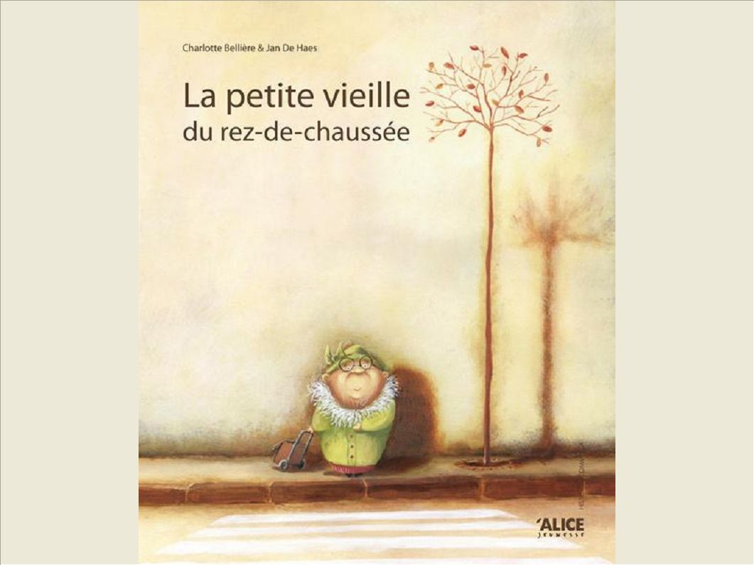 LA PETITE VIEILLE DU REZ-DE-CHAUSSEE